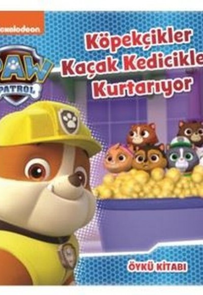 Paw Patrol Köpekçikler Kaçak Kedicikleri Kurtarıyor Paw Patrol Köpekçikler Kaçak Kedicikleri Kurtarıyor