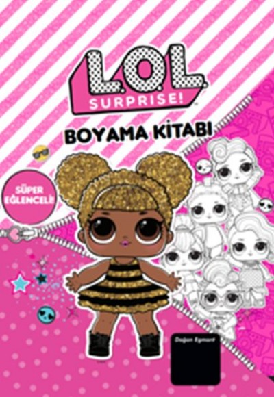 Lol Suprise! Süper Eğlenceli Boyama Kitabı Lol Suprise! Süper Eğlenceli Boyama Kitabı