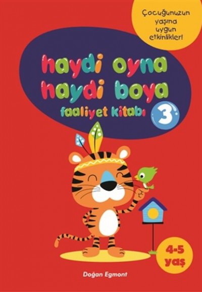 Haydi Oyna Haydi Boya Faaliyet Kitabı 3 (4-5 Yaş) Haydi Oyna Haydi Boya Faaliyet Kitabı 3 (4-5 Yaş)