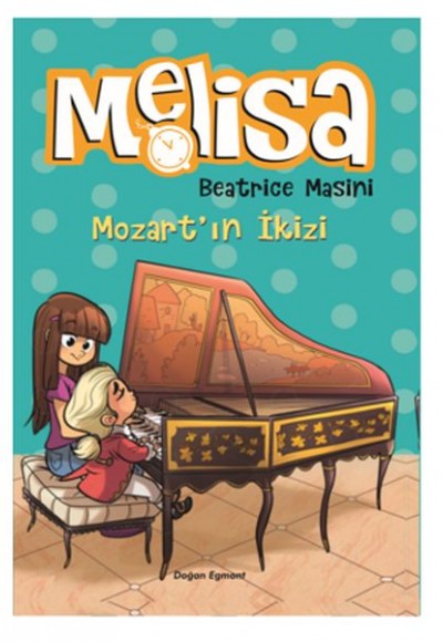 Mozart'ın İkizi - Melisa Mozart'ın İkizi - Melisa