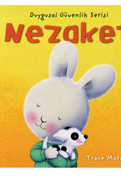 Duygusal Güvenlik Serisi - Nezaket Duygusal Güvenlik Serisi - Nezaket