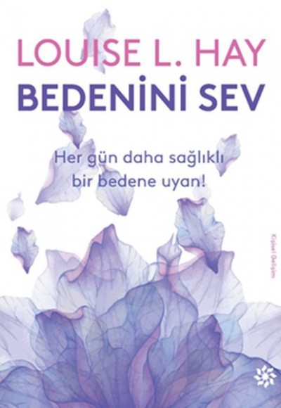 Bedenini Sev Bedenini Sev