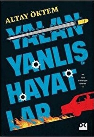 Yalan Yanlış Hayatlar Yalan Yanlış Hayatlar