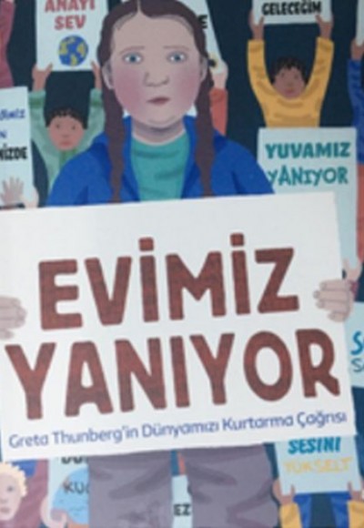 Evimiz Yanıyor - Greta Thunberg'in Dünyamızı Kurtarma Çağrısı Evimiz Yanıyor - Greta Thunberg'in Dünyamızı Kurtarma Çağrısı