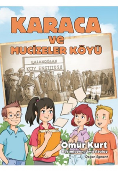 Karaca ve Mucizeler Köyü Karaca ve Mucizeler Köyü