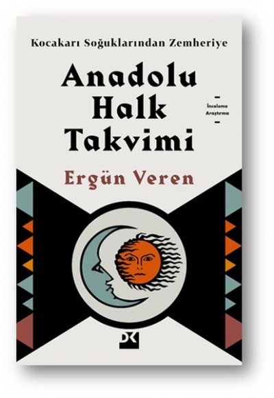 Kocakarı Soğuklarından Zemheriye - Anadolu Halk Takvimi Kocakarı Soğuklarından Zemheriye - Anadolu Halk Takvimi