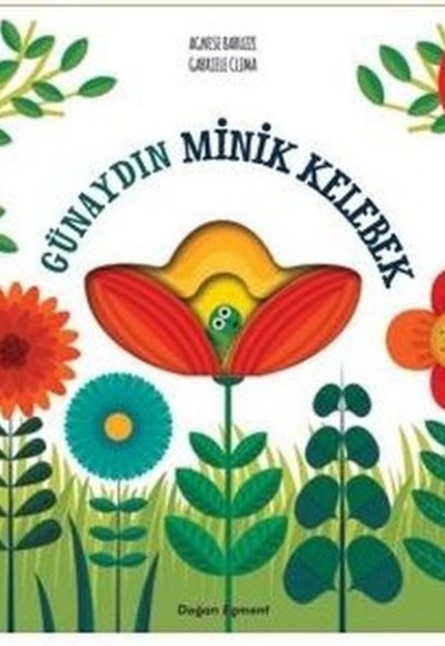 Günaydın Minik Kelebek - Doğa Masalları Günaydın Minik Kelebek - Doğa Masalları