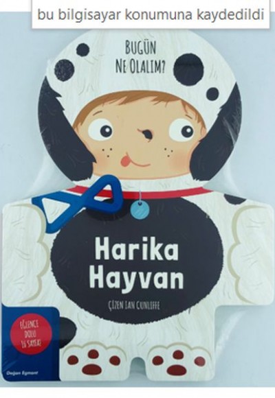 Harika Hayvan - Bugün Ne Olalım? Harika Hayvan - Bugün Ne Olalım?