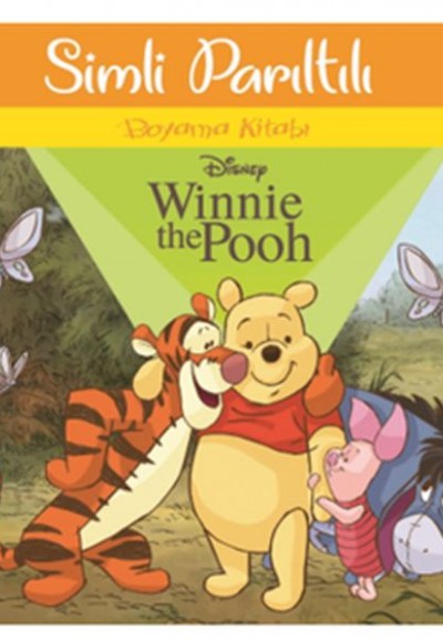 Disney Winnie The Pooh - Simli Parıltılı Boyama Kitabı Disney Winnie The Pooh - Simli Parıltılı Boyama Kitabı