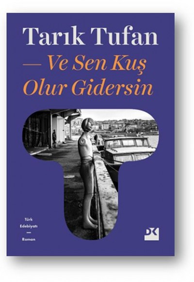 Ve Sen Kuş Olur Gidersin Ve Sen Kuş Olur Gidersin
