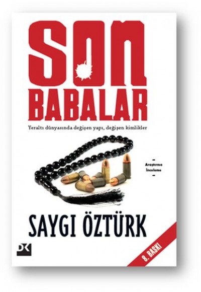 Son Babalar Yeraltı Dünyasında Değişen Yapı Değişen Kimlikler Son Babalar Yeraltı Dünyasında Değişen Yapı Değişen Kimlikler