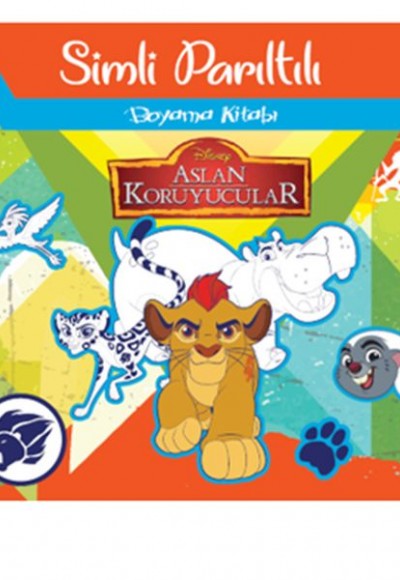 Disney Aslan Koruyucuları Simli Parıltılı Boyama Kitabı Disney Aslan Koruyucuları Simli Parıltılı Boyama Kitabı
