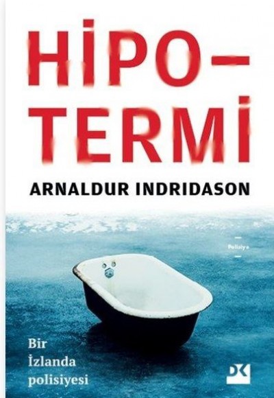 Hipotermi - Bir İzlanda Polisiyesi Hipotermi - Bir İzlanda Polisiyesi