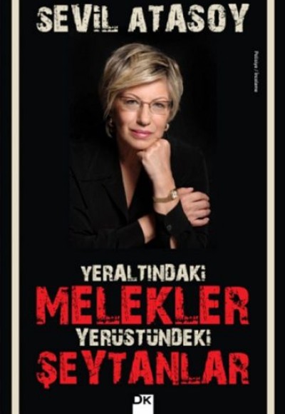 Yeraltındaki Melekler Yerüstündeki Şeytanlar Yeraltındaki Melekler Yerüstündeki Şeytanlar