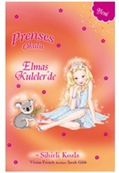 Prenses Okulu 32 - Elmas Kuleler'de ve Sihirli Koala Prenses Okulu 32 - Elmas Kuleler'de ve Sihirli Koala