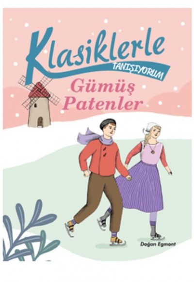 Klasiklerle Tanışıyorum - Gümüş Patenler Klasiklerle Tanışıyorum - Gümüş Patenler