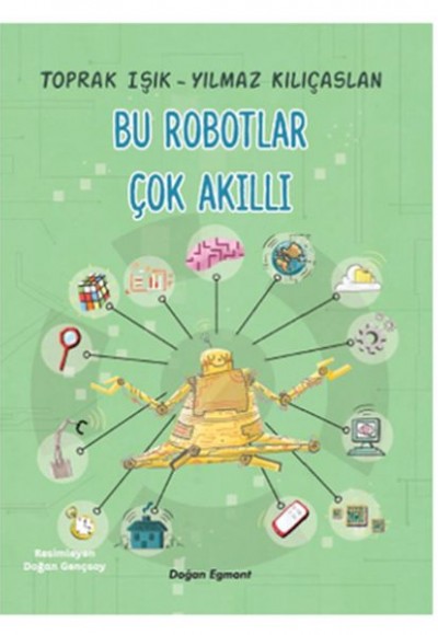 Bu Robotlar Çok Akıllı Bu Robotlar Çok Akıllı