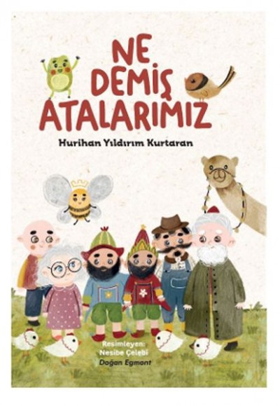 Ne Demiş Atalarımız Ne Demiş Atalarımız