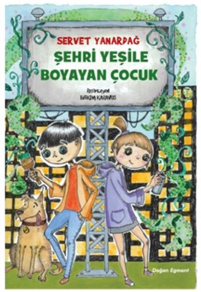 Şehri Yeşile Boyayan Çocuk Şehri Yeşile Boyayan Çocuk