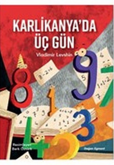 Karlikanya'da Üç Gün Karlikanya'da Üç Gün