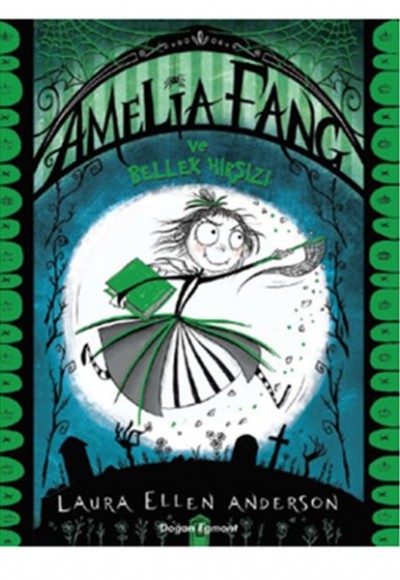 Amelia Fang ve Bellek Hırsızı Amelia Fang ve Bellek Hırsızı