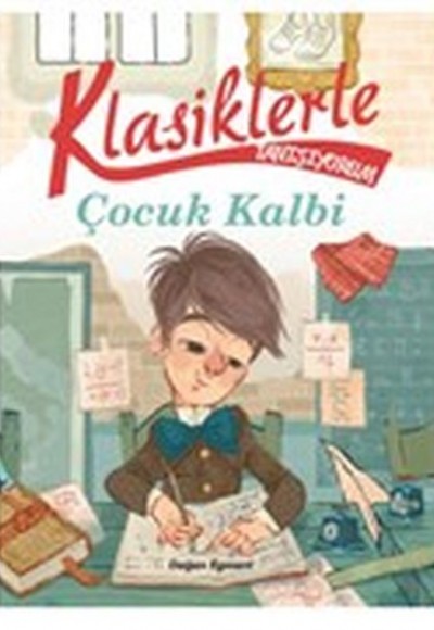 Klasiklerle Tanışıyorum - Çocuk Kalbi Klasiklerle Tanışıyorum - Çocuk Kalbi