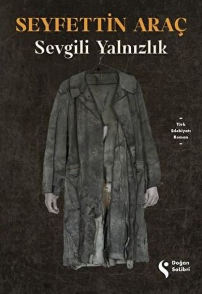 Sevgili Yalnızlık Sevgili Yalnızlık
