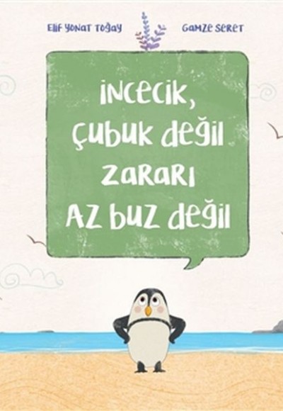 İncecik, Çubuk Değil Zararı Az Buz Değil İncecik, Çubuk Değil Zararı Az Buz Değil