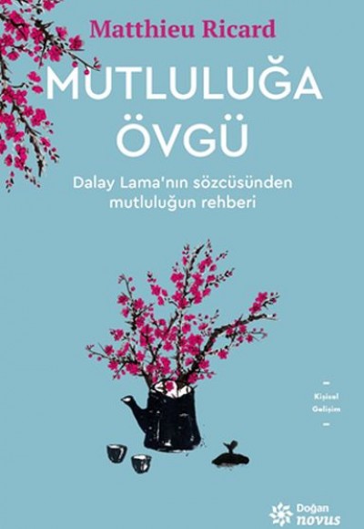 Mutluluğa Övgü Mutluluğa Övgü
