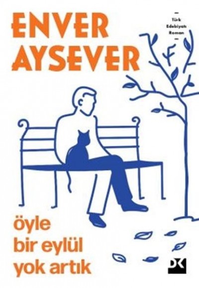 Öyle Bir Eylül Yok Artık Öyle Bir Eylül Yok Artık