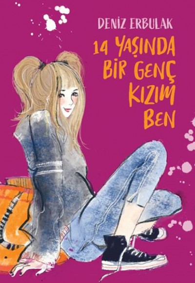 14 Yaşında Bir Genç Kızım Ben 14 Yaşında Bir Genç Kızım Ben