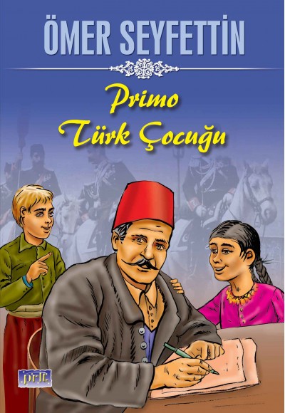 Ömer Seyfettin Primo Türk Çocuğu Ömer Seyfettin Primo Türk Çocuğu