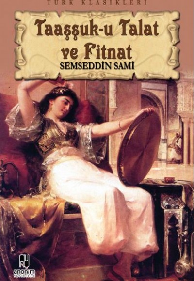 Taaşşuk-u Talat ve Fitnat Taaşşuk-u Talat ve Fitnat