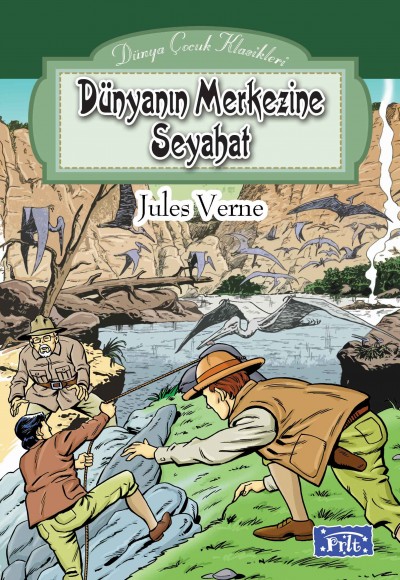 Dünya Çocuk Klasikleri Dizisi Dünyanın Merkezine Seyahat Dünya Çocuk Klasikleri Dizisi Dünyanın Merkezine Seyahat