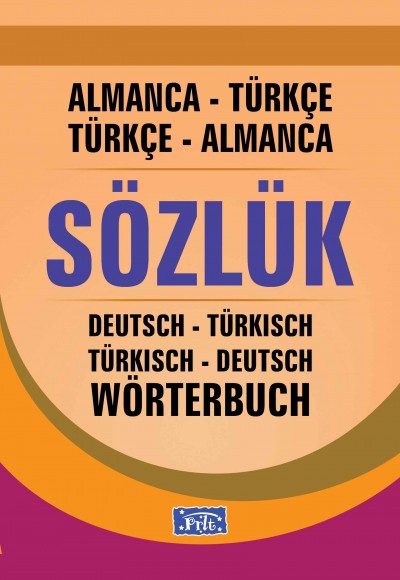 Almanca-Türkçe Türkçe-Almanca Sözlük Almanca-Türkçe Türkçe-Almanca Sözlük