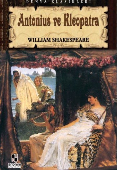 Antonius ve Kleopatra / Tiyatro Serisi Antonius ve Kleopatra / Tiyatro Serisi