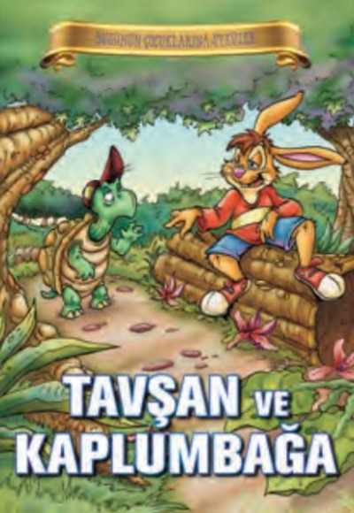 Bugünün Çocuklarına Öyküler - Tavşan ve Kaplumbağa Bugünün Çocuklarına Öyküler - Tavşan ve Kaplumbağa