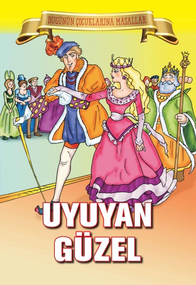 Uyuyan Güzel - Bugünün Çocuklarına Masallar Uyuyan Güzel - Bugünün Çocuklarına Masallar