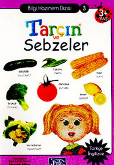 Tarçın ve Sebzeler / Bilgi Hazinem Dizisi-3 Tarçın ve Sebzeler / Bilgi Hazinem Dizisi-3