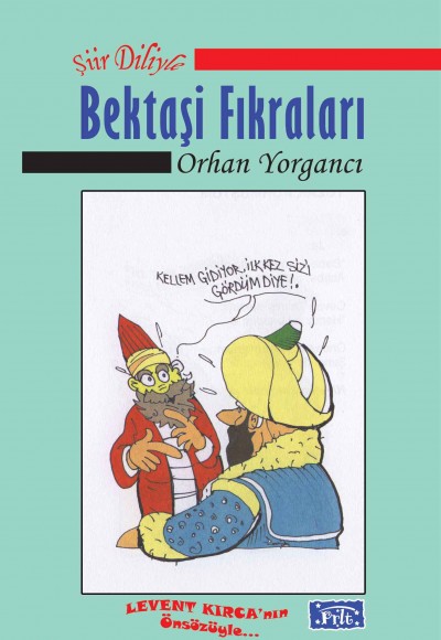 Şiir Diliyle Bektaşi Fıkraları Şiir Diliyle Bektaşi Fıkraları