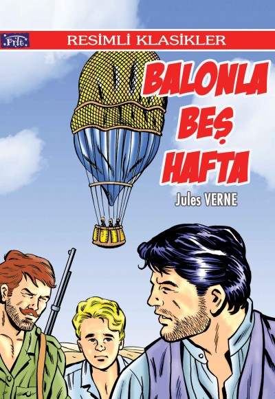 Resimli Klasikler Dizisi Balonla Beş Hafta Resimli Klasikler Dizisi Balonla Beş Hafta