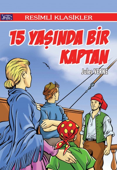 Resimli Klasikler Dizisi 15 Yaşında Bir Kaptan Resimli Klasikler Dizisi 15 Yaşında Bir Kaptan