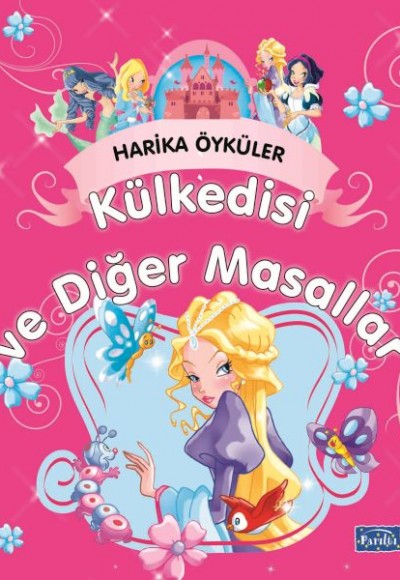 Külkedisi Ve Diğer Masallar - Harika Öyküler Külkedisi Ve Diğer Masallar - Harika Öyküler