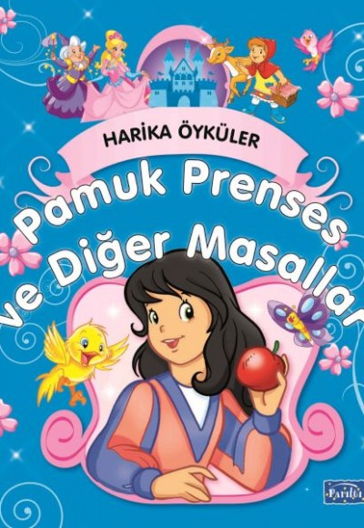 Pamuk Prenses ve Diğer Masallar - Harika Öyküler Pamuk Prenses ve Diğer Masallar - Harika Öyküler