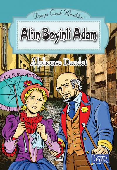 Dünya Çocuk Klasikler Dizisi Altın Beyinli Adam Dünya Çocuk Klasikler Dizisi Altın Beyinli Adam