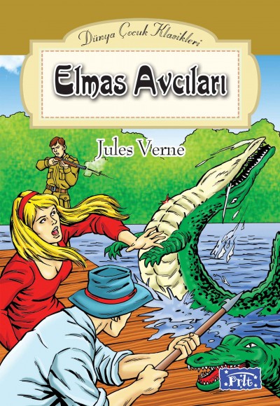 Dünya Çocuk Klasikler Dizisi Elmas Avcıları Dünya Çocuk Klasikler Dizisi Elmas Avcıları
