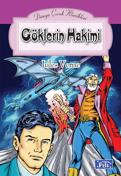 Dünya Çocuk Klasikler Dizisi Göklerin Hakimi Dünya Çocuk Klasikler Dizisi Göklerin Hakimi