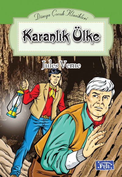 Dünya Çocuk Klasikler Dizisi Karanlık Ülke Dünya Çocuk Klasikler Dizisi Karanlık Ülke
