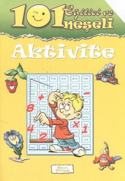 101 Eğitici ve Neşeli Aktivite / Sarı Kitap 101 Eğitici ve Neşeli Aktivite / Sarı Kitap