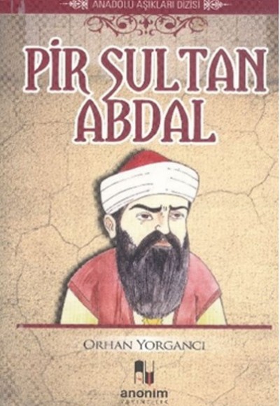 Pir Sultan Abdal Pir Sultan Abdal